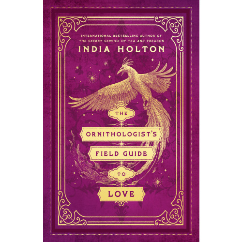 India Holton The Ornithologist's Field Guide to Love (häftad, eng)
