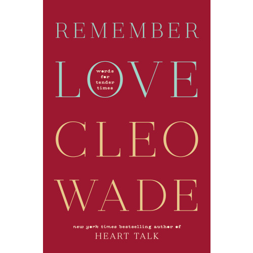 Cleo Wade Remember Love (inbunden, eng)