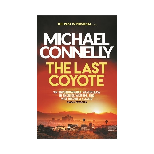 Michael Connelly The Last Coyote (häftad, eng)