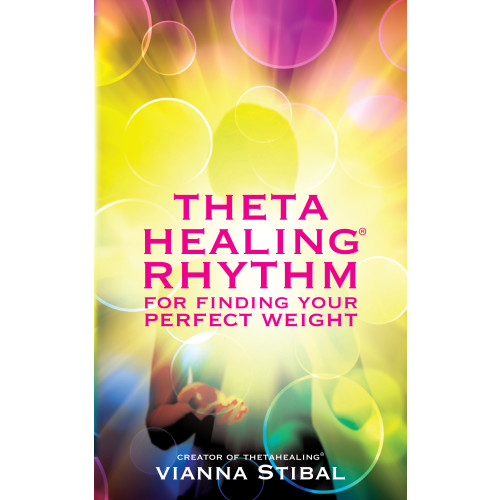 Vianna Stibal ThetaHealing® Rhythm for Finding Your Perfect Weight (häftad, eng)