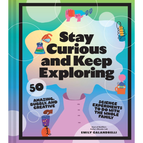 Abrams & Chronicle Books Stay Curious and Keep Exploring (inbunden, eng)
