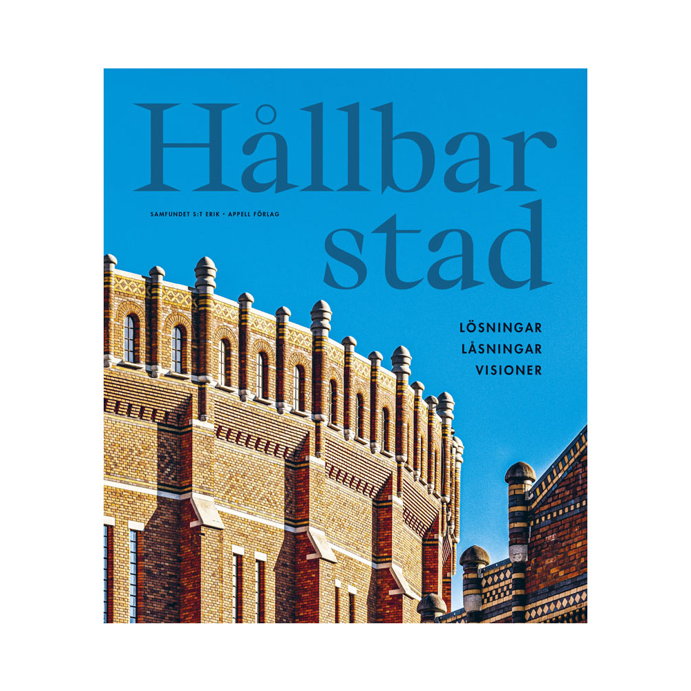 Produktbild för Hållbar stad : lösningar, låsningar, visioner (inbunden)