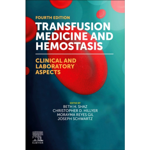 Elsevier Science Publishing Co Inc Transfusion Medicine and Hemostasis (häftad, eng)