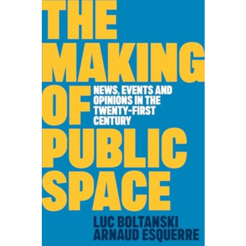 John Wiley And Sons Ltd The Making of Public Space (häftad, eng)
