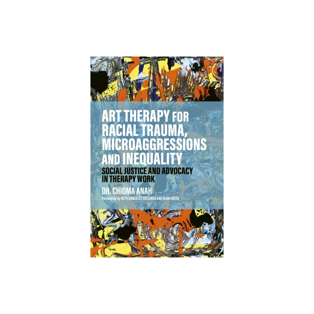 Produktbild för Art Therapy for Racial Trauma, Microaggressions and Inequality (häftad, eng)