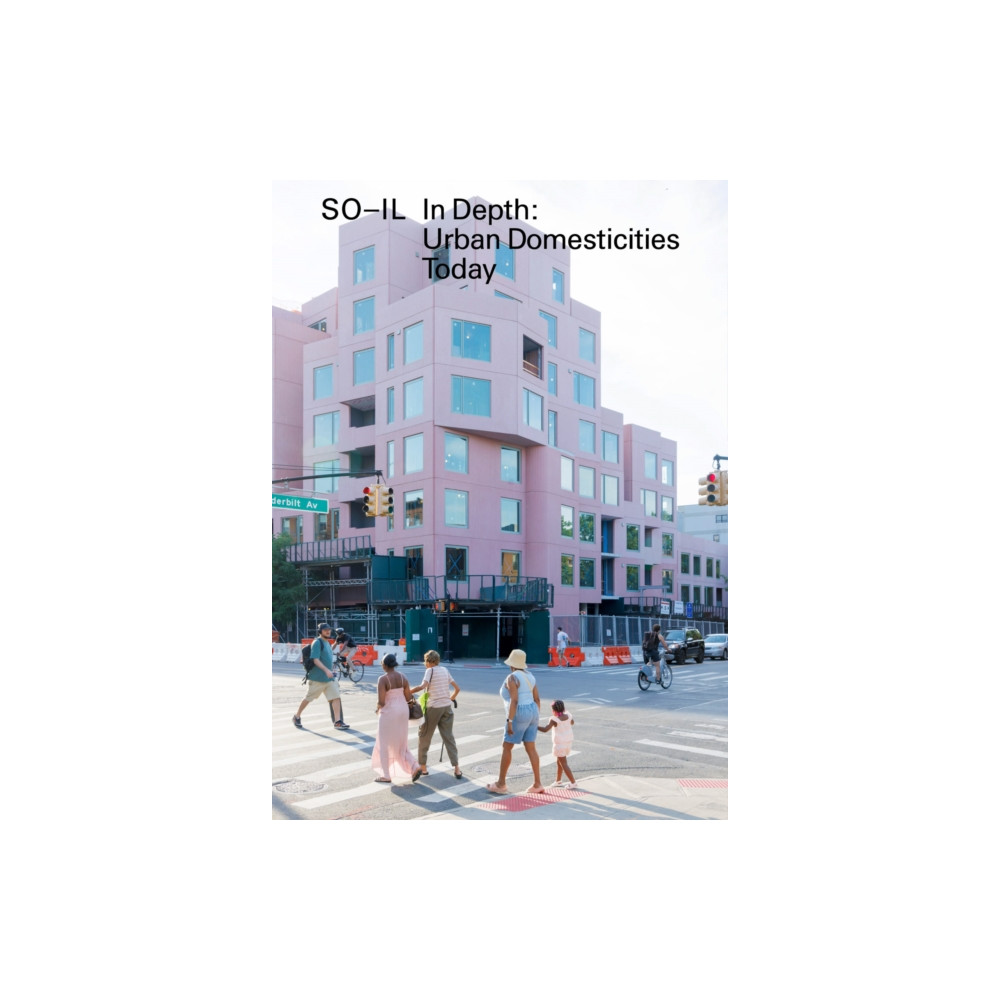 Produktbild för In Depth: Urban Domesticities Today So-Il (häftad, eng)