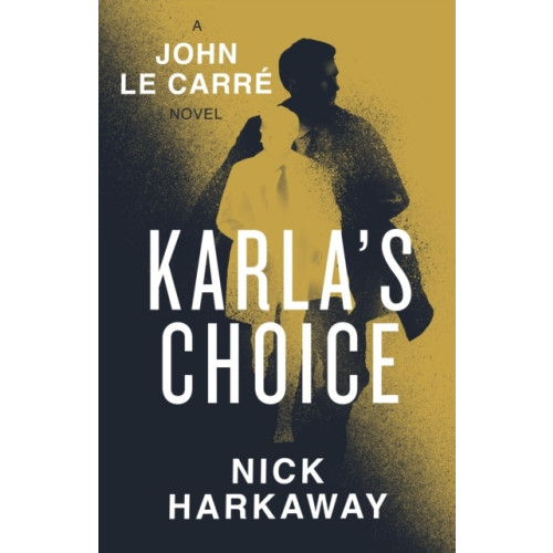 Nick Harkaway Karla's Choice (häftad, eng)