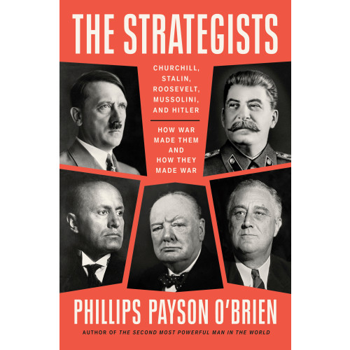 Phillips Payson O'Brien The Strategists (inbunden, eng)