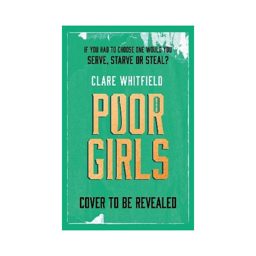 Clare Whitfield Poor Girls (häftad, eng)