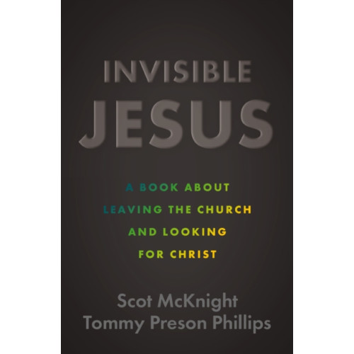 Zondervan Invisible Jesus (häftad, eng)