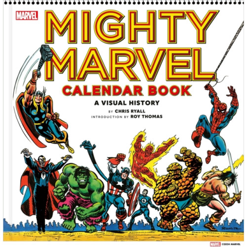 Abrams Mighty Marvel Calendar Book: A Visual History (inbunden, eng)