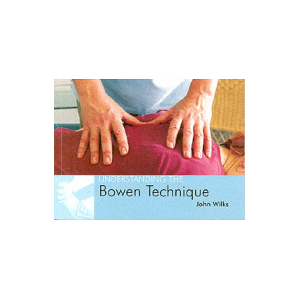 Produktbild för Understanding the Bowen Technique (häftad, eng)