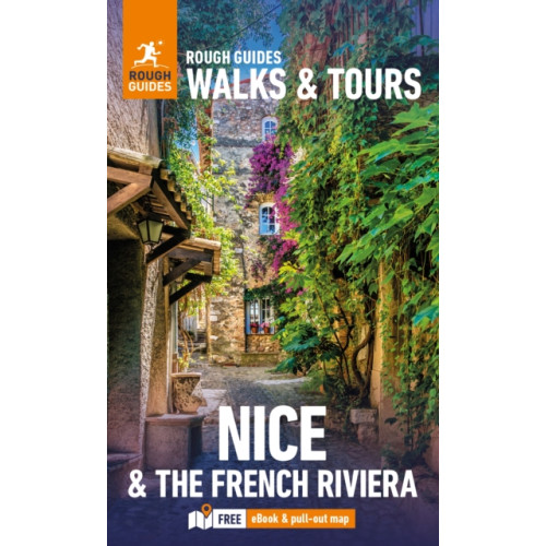 APA Publications Rough Guides Walks and Tours Nice and the French Riviera: Top 14 Itineraries for Your Trip: Travel Guide with eBook (häftad, eng)