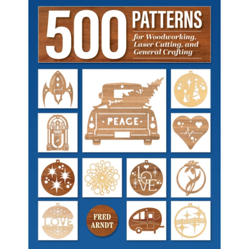 Fox Chapel Publishing 500 Patterns for Woodworking, Laser Cutting, and General Crafting (häftad, eng)