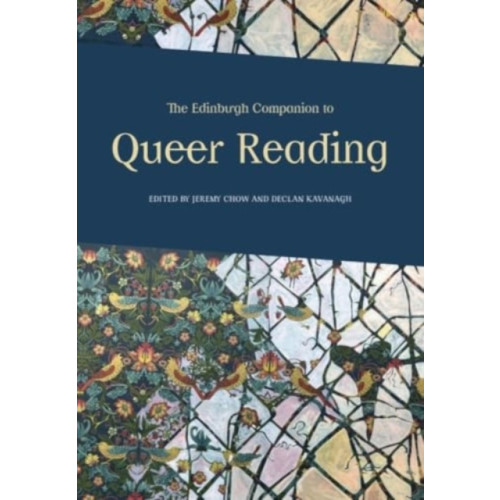 Edinburgh university press The Edinburgh Companion to Queer Reading (inbunden, eng)