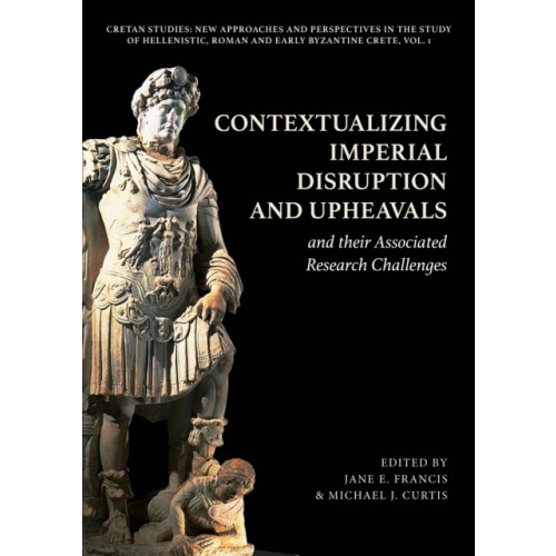 Oxbow books Contextualizing Imperial Disruption and Upheavals and their Associated Research Challenges (inbunden, eng)