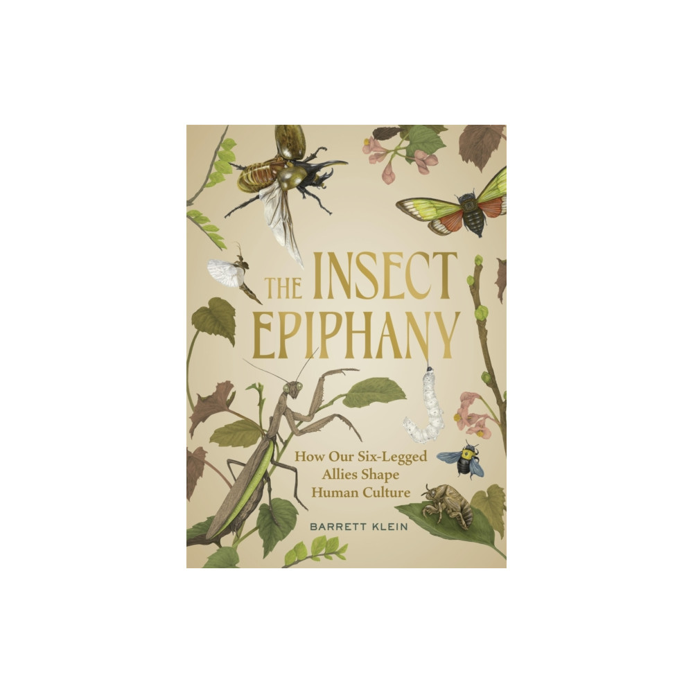 Produktbild för The Insect Epiphany (inbunden, eng)
