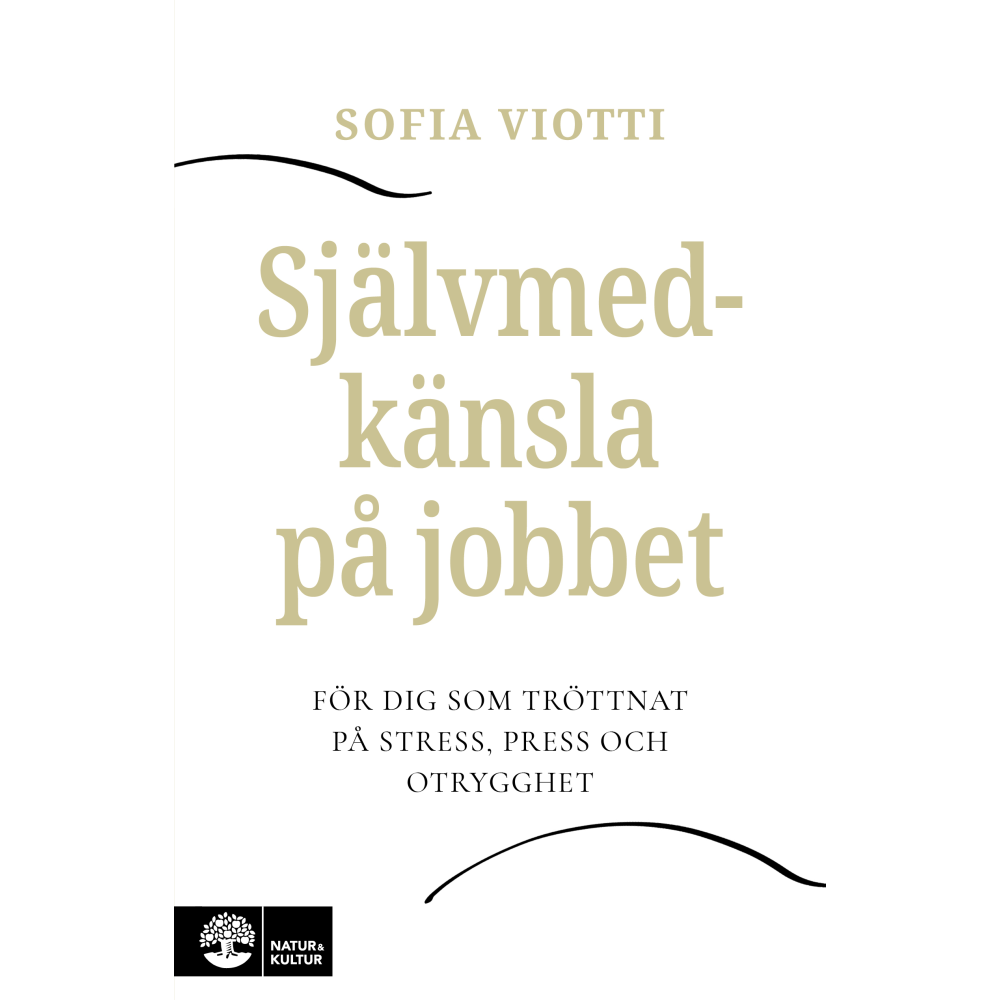 Produktbild för Självmedkänsla på jobbet : för dig som tröttnat på stress, press och otrygghet (inbunden)