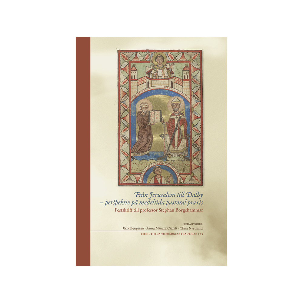 Produktbild för Från Jerusalem till Dalby : perspektiv på medeltida pastoral praxis (häftad)