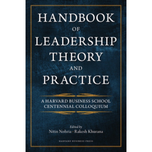 Harvard Business Review Press Handbook of Leadership Theory and Practice (inbunden, eng)