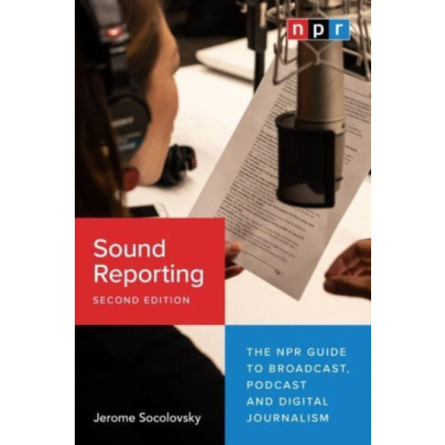 The university of chicago press Sound Reporting, Second Edition (häftad, eng)