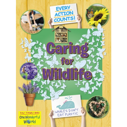 Ruby Tuesday Books Ltd Caring for Wildlife (häftad, eng)