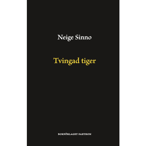 Bokförlaget Faethon Tvingad tiger (inbunden)