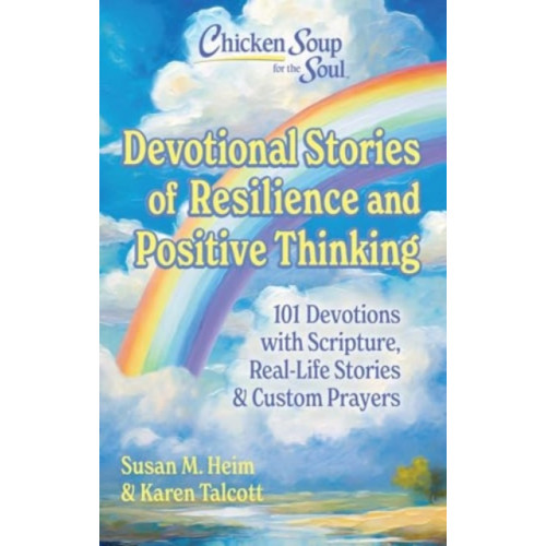 Chicken Soup for the Soul Publishing, LLC Chicken Soup for the Soul Devotional Stories of Resilience and Positive Thinking (inbunden, eng)