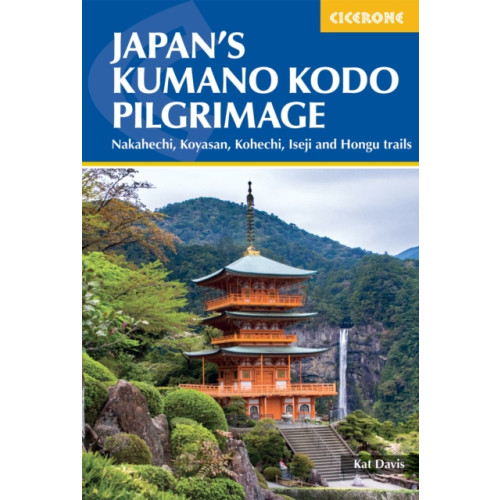 Cicerone Press Japan's Kumano Kodo Pilgrimage (häftad, eng)