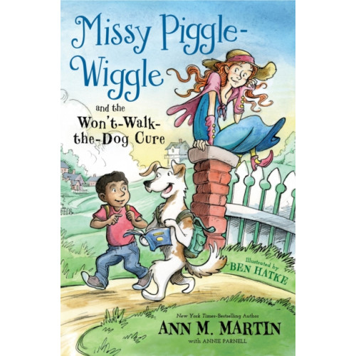Square Fish Missy Piggle-Wiggle and the Won't-Walk-the-Dog Cure (häftad, eng)