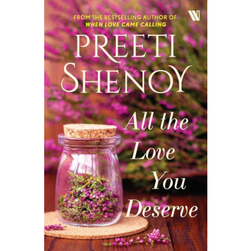 Westland Publications Limited All the Love You Deserve (häftad, eng)