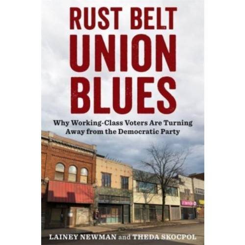 Columbia university press Rust Belt Union Blues (häftad, eng)