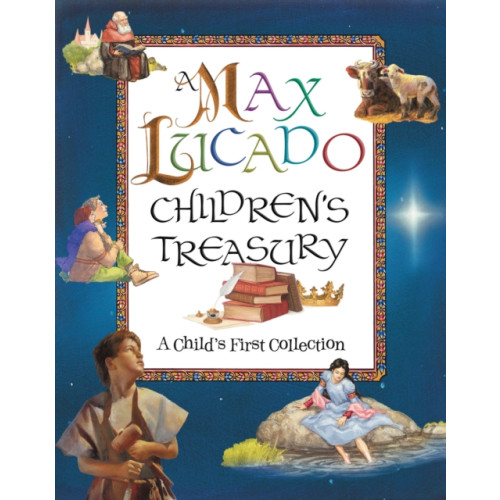Tommy Nelson A Max Lucado Children's Treasury (inbunden, eng)
