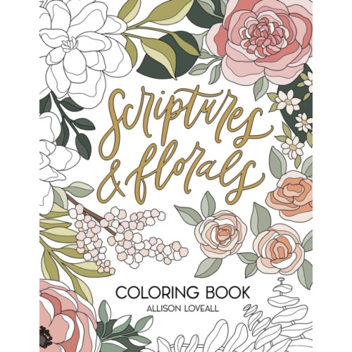 Andrews McMeel Publishing Scriptures and Florals Coloring Book (häftad, eng)