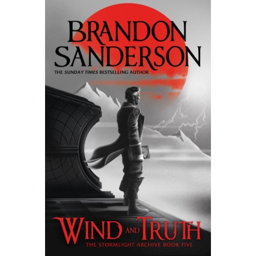 Brandon Sanderson Wind and Truth (inbunden, eng)