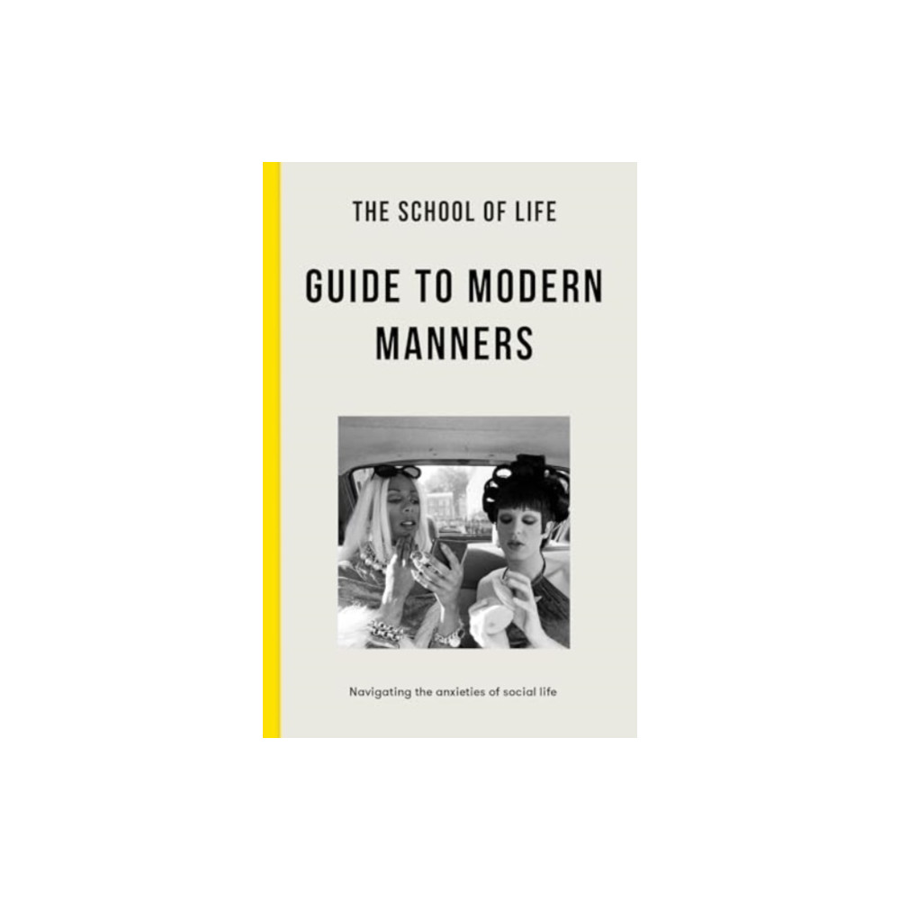 Produktbild för The School of Life Guide to Modern Manners (häftad, eng)