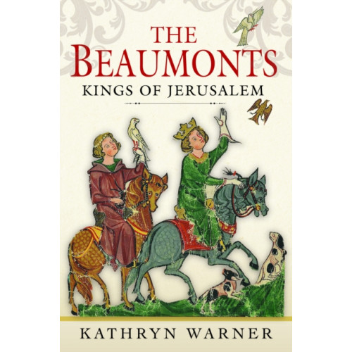 Pen & Sword Books Ltd The Beaumonts (inbunden, eng)