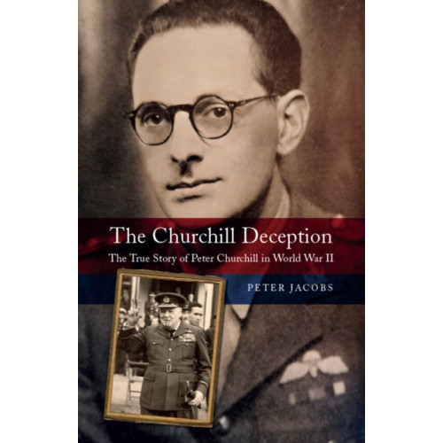 Greenhill Books The Churchill Deception (inbunden, eng)