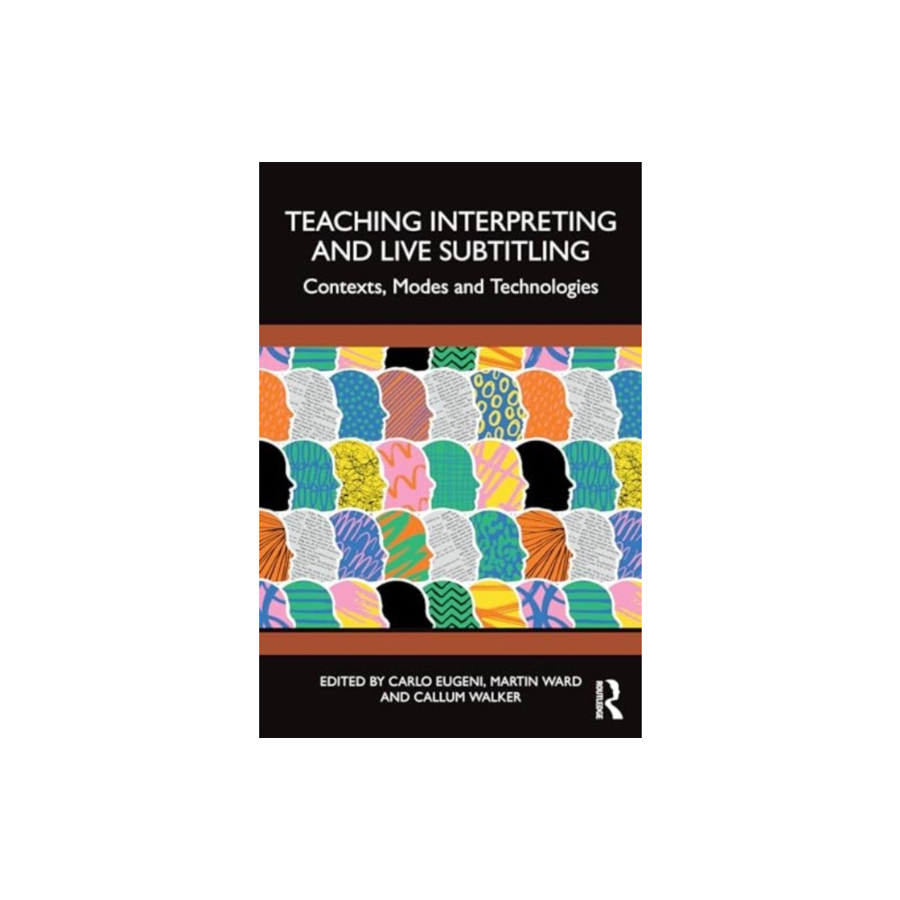 Produktbild för Teaching Interpreting and Live Subtitling (häftad, eng)