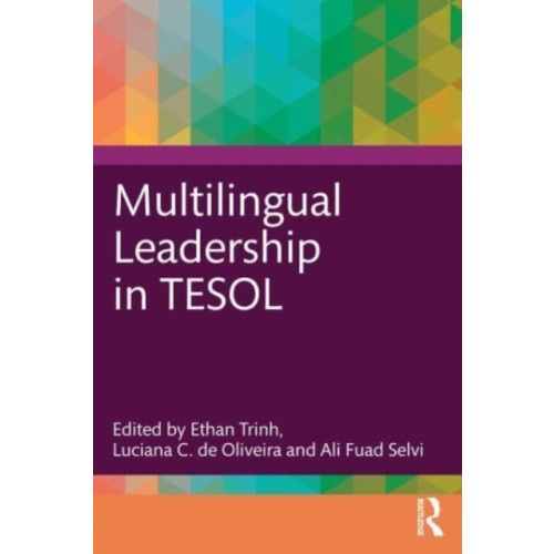 Taylor & francis ltd Multilingual Leadership in TESOL (häftad, eng)