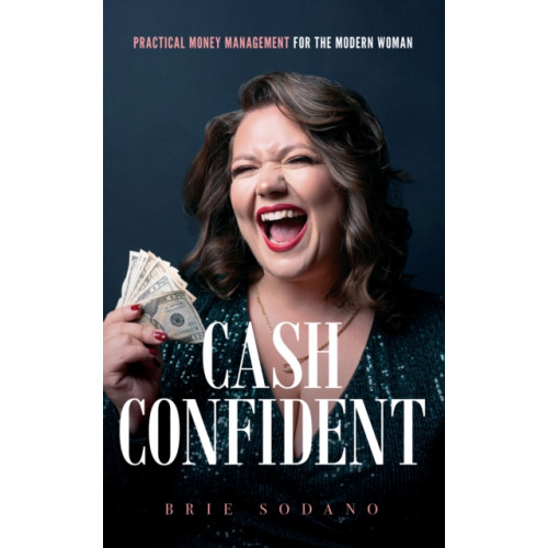 Morgan James Publishing llc Cash Confident (häftad, eng)