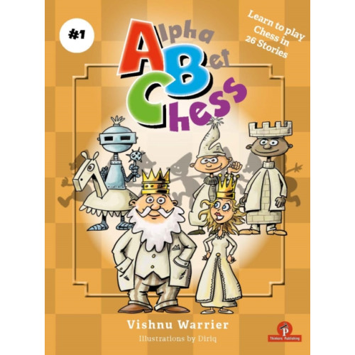 Thinkers Publishing AlphaBetChess - Volume 1 (inbunden, eng)
