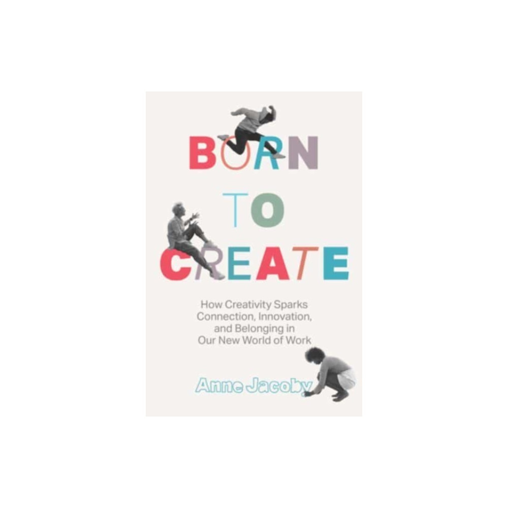 Produktbild för Born to Create (inbunden, eng)