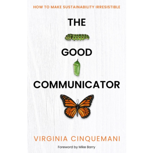 Practical Inspiration Publishing The Good Communicator (häftad, eng)
