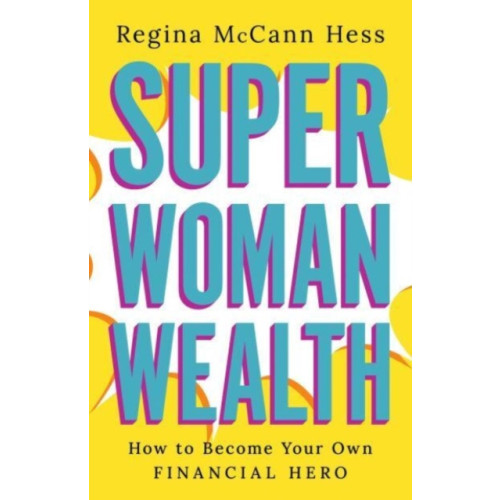 Greenleaf Book Group LLC Super Woman Wealth (inbunden, eng)