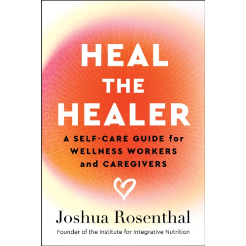 Wonderwell Heal the Healer (häftad, eng)