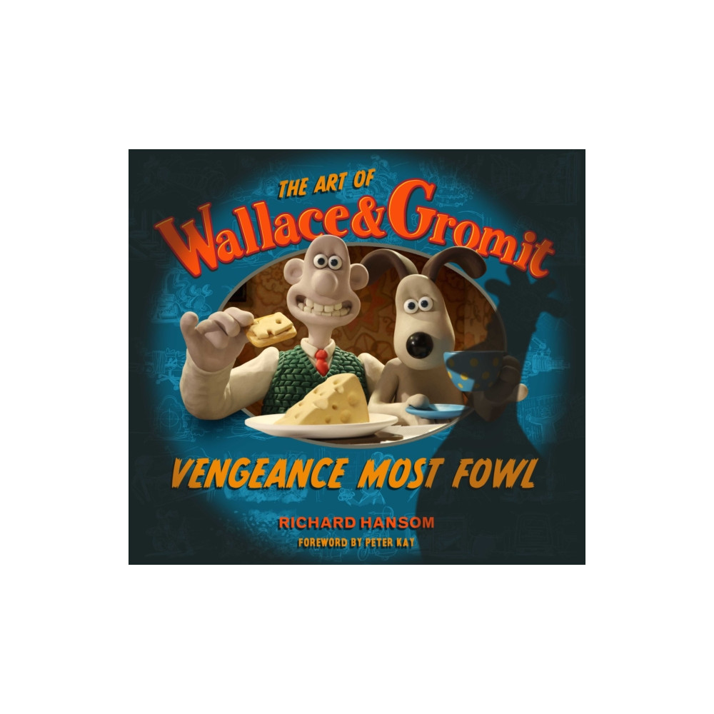 Produktbild för The Art of Wallace & Gromit: Vengeance Most Fowl (inbunden, eng)