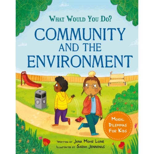 Hachette Children's Group What would you do?: Community and the Environment (häftad, eng)