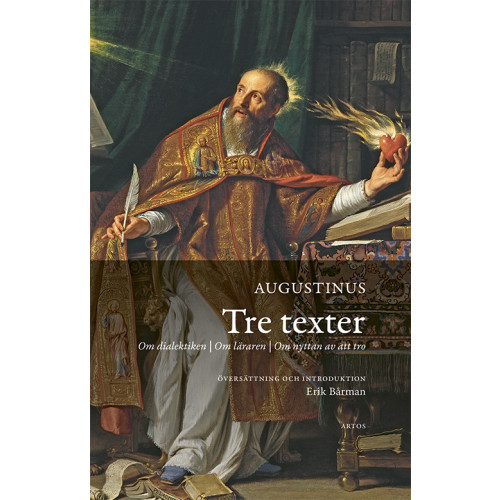 Tre texter : om dialektiken, om läraren, om nyttan av att tro (bok, danskt band)