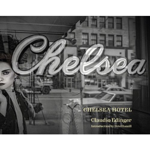 Abbeville Press Inc.,U.S. Chelsea Hotel (inbunden, eng)